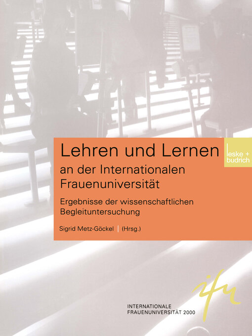 Title details for Lehren und Lernen an der Internationalen Frauenuniversität by Sigrid Metz-Göckel - Available